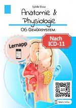 Anatomie & Physiologie Band 06: Gehörsystem