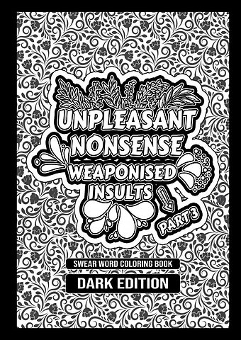 Unpleasant nonsense deel 3: Weaponised insults