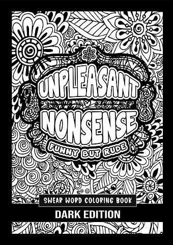 Unpleasant nonsense: Funny but rude
