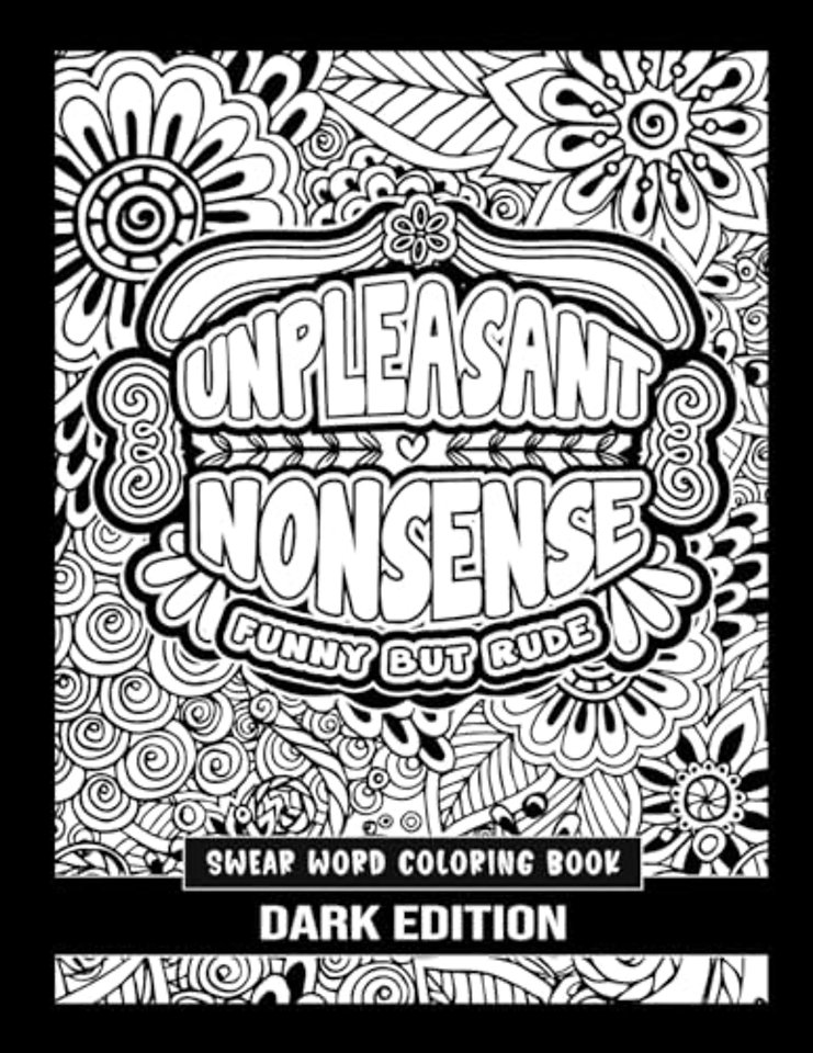 Unpleasant nonsense: Funny but rude