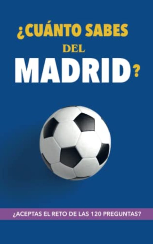 Cuánto sabes del Madrid?