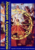Melanchthon’s Astrology. Celestial Science at the time of Humanism and Reformation