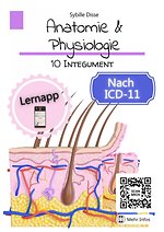 Anatomie & Physiologie Band 10: Integument