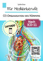 Für Medizinberufe 03: Organisation des Körpers
