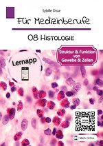 Für Medizinberufe 8: Histologie