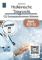 Medizinische Diagnostik Band 02: Diagnosekriterien Körper