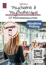 Psychiatrie & Psychotherapie 7: Prüfungssimulation mündlich