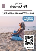 Gesundheit Band 02: Entspannung und Wellness