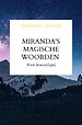 Miranda's magische woorden