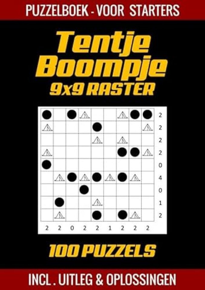 Tentje Boompje - Puzzelboek voor Starters - 100 Puzzels incl. Uitleg en Oplossingen - 9x9 Raster