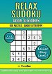 Sudoku Relax voor Senioren 6x6 Raster - 100 Puzzels Groot Lettertype - Lekker Easy Level!