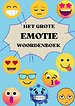 Het Grote Emotie Woordenboek
