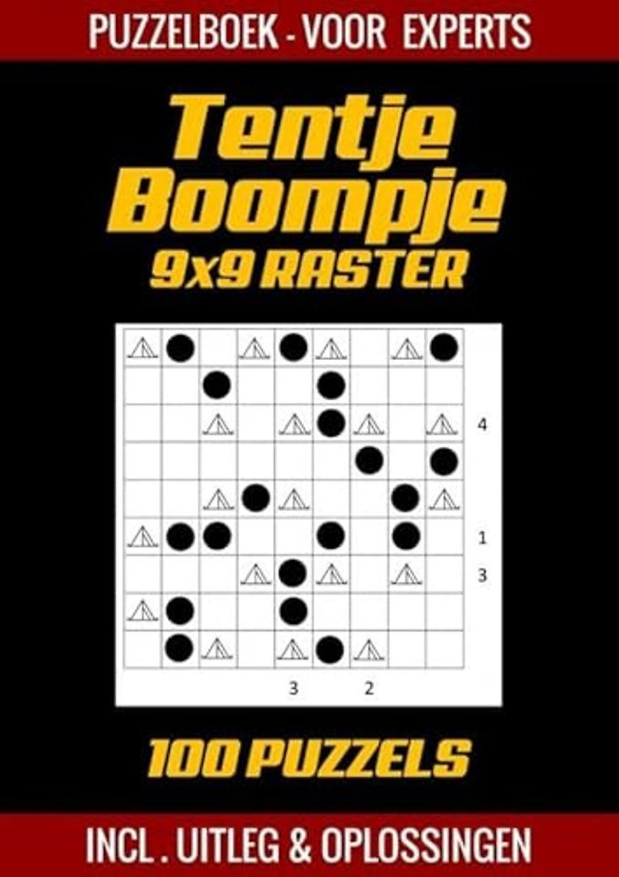 Tentje Boompje - Puzzelboek voor Experts - 100 Puzzels Incl. Uitleg en Oplossingen - 9x9 Raster