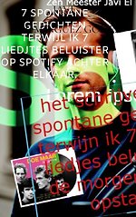 7 spontane gedichten terwijl ik 7 liedjtes beluister op Spotify achter elkaar.