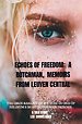 Echoes of Freedom: A Dutchman, Memoirs from Leuven Central Echoes of Freedom: A Dutchman, Memoirs from Leuven Central