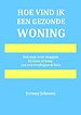 Hoe vind ik een gezonde woning