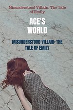 Misunderstood Villain: The Tale of Emily