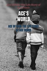 Ace of Pain: The Life Story of Ace Demir