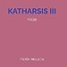 KATHARSIS III