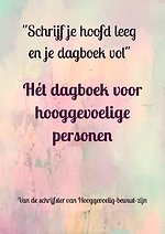 Hét dagboek voor hooggevoelige personen