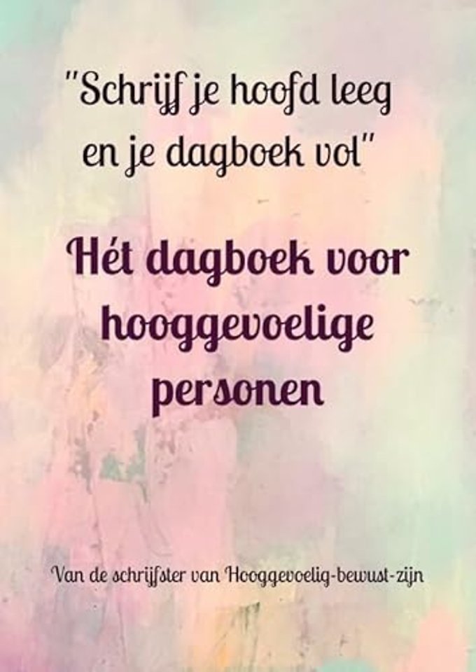Hét dagboek voor hooggevoelige personen