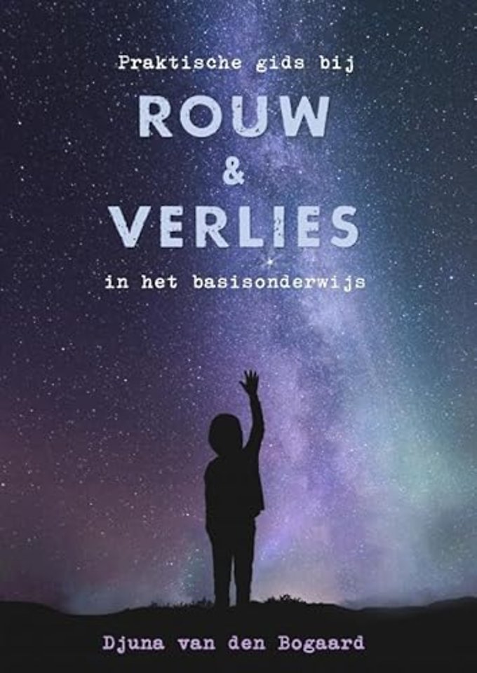 Praktische gids bij rouw en verlies in het basisonderwijs