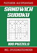 Sandwich Sudoku - Puzzelboek, Alle Spelniveaus - 100 Puzzels Incl. Oplossingstechnieken