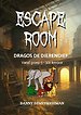 ESCAPE ROOM - Dragos de Dierendief