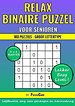 Binaire Puzzel Relax - 6x6 Raster - 100 Puzzels Groot Lettertype - Lekker Easy Level!