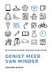 Geniet meer van minder