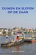Duwen en Slepen op de Zaan
