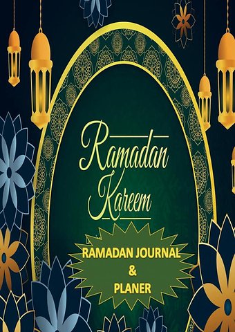 Ramadan Journal & Planer 30 Tage Gebetsverfolgung, Fasten, tägliche Koran-Lesung, Erreichen Ihrer Ziele für den Ramadan, ein täglicher Essensplane