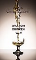 Waarom drinken wij?