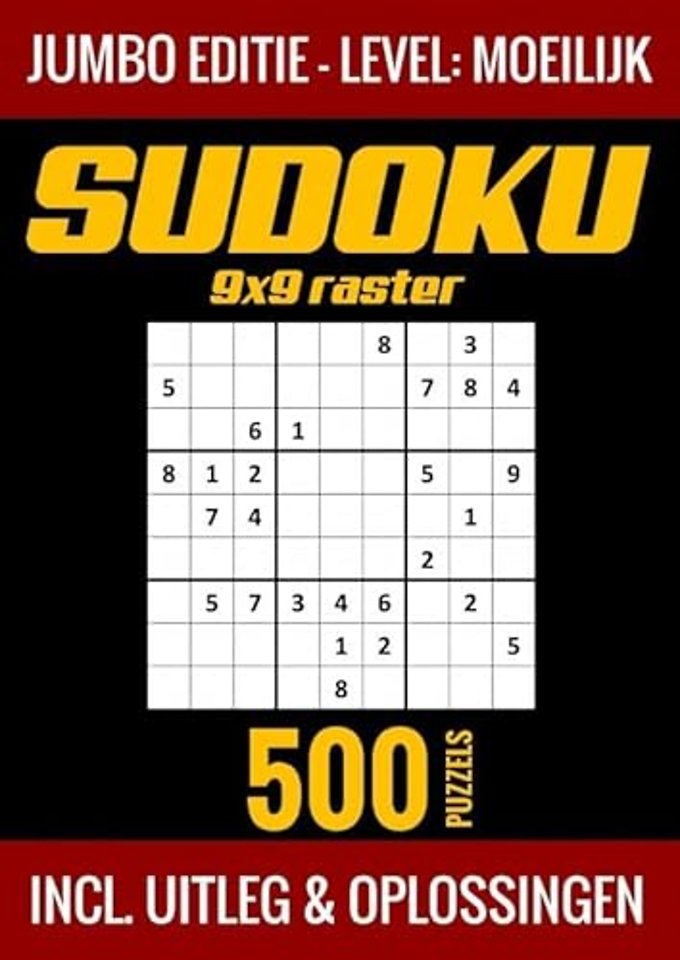 Sudoku Moeilijk - Jumbo Editie - 500 Puzzels - Incl. Uitleg en Oplossingen