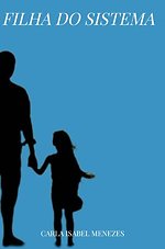 Filha do Sistema