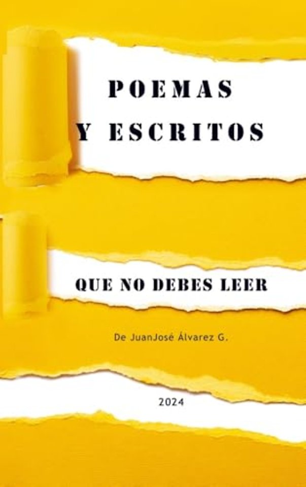 POEMAS Y ESCRITOS QUE NO DEBES LEER