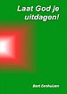 Laat God je uitdagen!