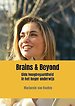 Brains & Beyond