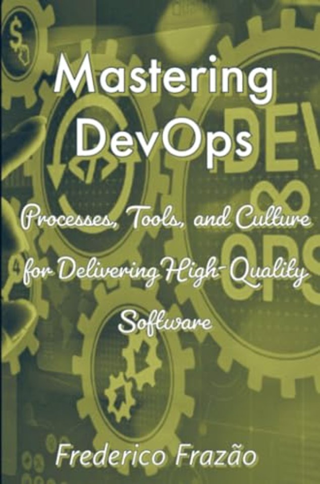 Mastering DevOps