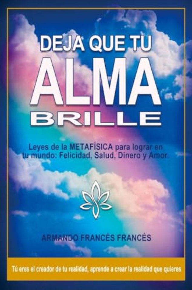 DEJA QUE TU ALMA BRILLE