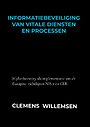 Informatiebeveiliging van vitale diensten en processen Informatiebeveiliging van vitale diensten en processen