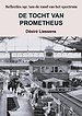 DE TOCHT VAN PROMETHEUS