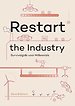Restart the Industry