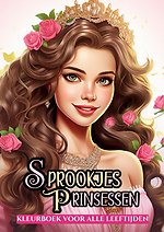 Sprookjes Prinsessen - Kleurboek voor Alle Leeftijden