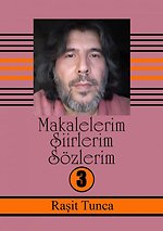 Makalelerim Şiirlerim Sözlerim 3