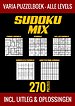 Sudoku Mix Puzzelboek - Alle Levels - 270 Puzzels - Incl. Uitleg en Oplossingen