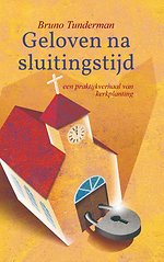 Geloven na sluitingstijd