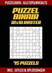 Puzzel Binair - Puzzelboek Alle Spelniveau's - 75 Puzzels Incl. Uitleg en Oplossingen - 10x10 Raster