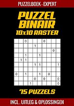 Puzzel Binair - Puzzelboek Experts - 75 Puzzels Incl. Uitleg en Oplossingen - 10x10 Raster