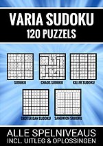 Varia Sudoku - 120 Puzzels - Alle Spelniveaus, Incl. Uitleg en Oplossingen
